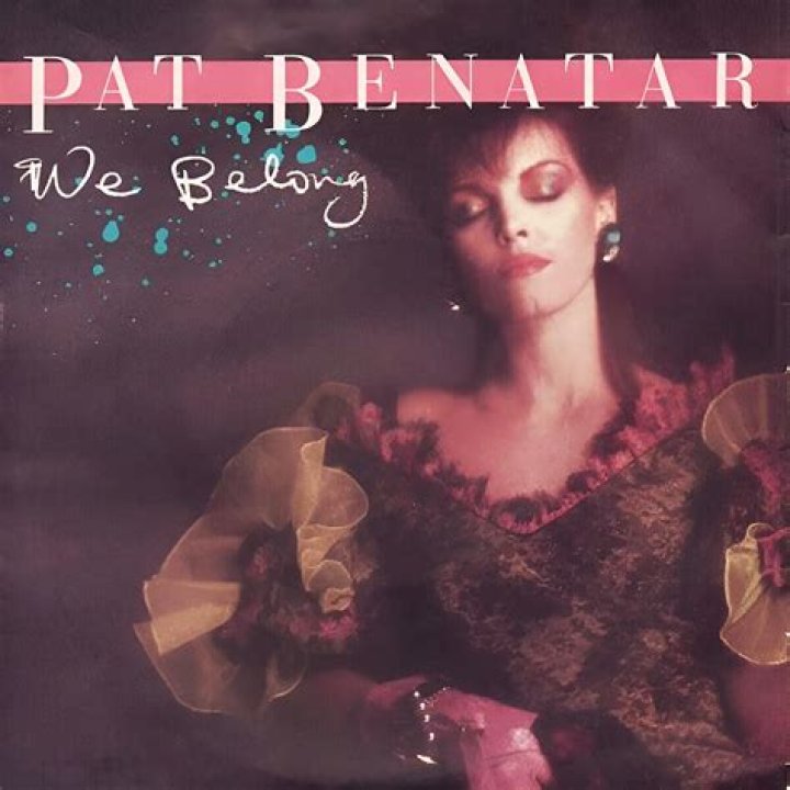 Unraveling The Magic Of "Pat Benatar We Belong Lyrics"