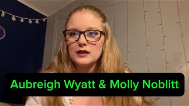 Unveiling The Latest On Molly Noblitt And Aubreigh Wyatt: News That Matters
